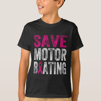 Rett Motorbootfahren Funny Breast Cancer Awareness T-Shirt