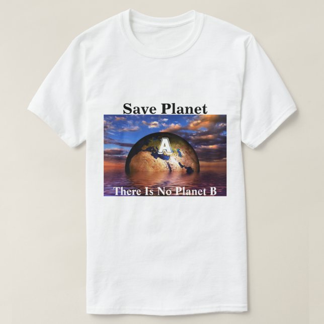 Rett Planet A Es gibt keinen Planeten B T-Shirt (Design vorne)