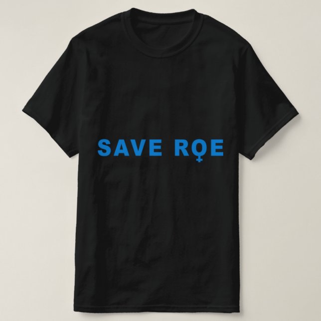 rett Roe V Wade T-Shirt (Design vorne)