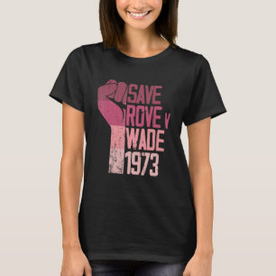 Rett Roe / Wade Pro Choest Protest Frauen T-Shirt
