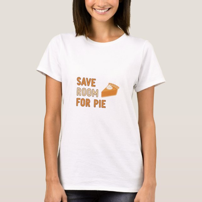 Rett Room for Pie Funny Erntedank T - Shirt (Vorderseite)