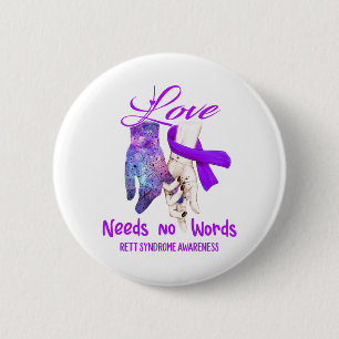 Rett Syndrome Awareness Liebe braucht keine Worte Button