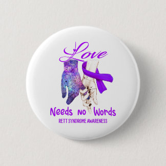 Rett Syndrome Awareness Liebe braucht keine Worte Button
