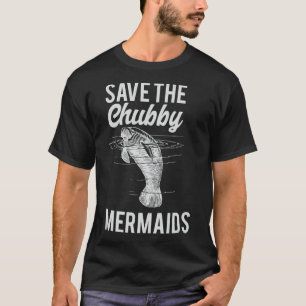 Rett The Chubby Mermaids Sea Manatee Lover Gift_1 T-Shirt