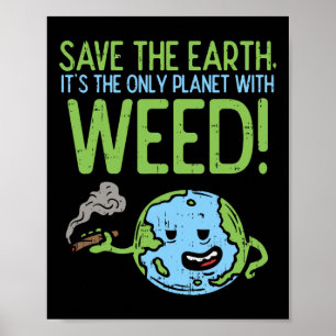 Rett The Earth Day Shirt Weed Stoner Poster