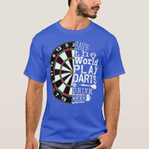 Rett the World Play Darts Drink Beer Funny Bar T-Shirt
