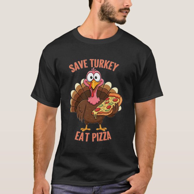 Rett Türkei essen Pizza Funny Turkey Dank T-Shirt (Vorderseite)