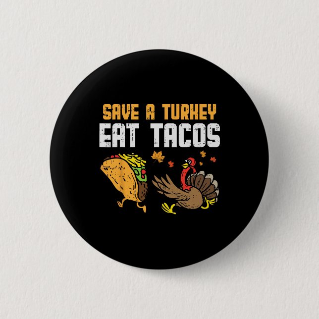 Rett Türkei Essen Tacos Mexikanischer Spaß Ernteda Button (Vorderseite)