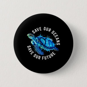 Rett unserer Ozeane Turtle Earth Day Pro Environme Button