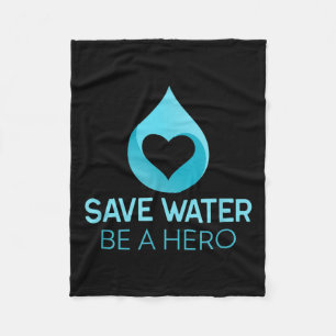Rett Wasser - sei ein Held. Wasser rettend Umwelt Fleecedecke
