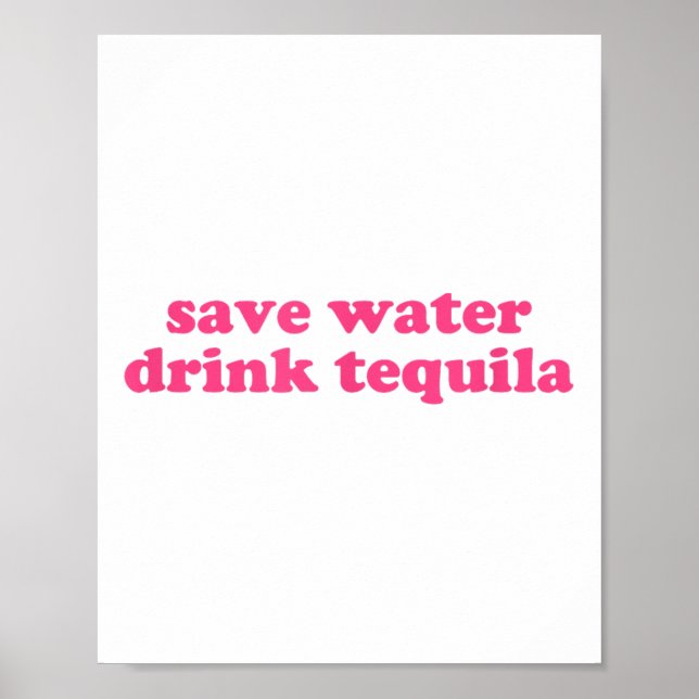 Rett Water Drink Tequila Y2k Ästhetik Funny Cinco Poster (Vorne)