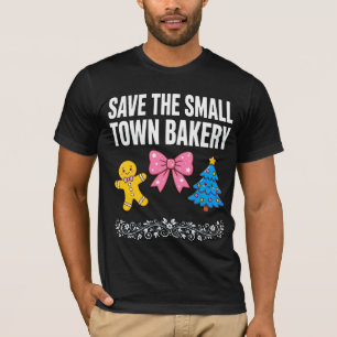 Rette das Bäckerei-Shirt aus der Kleinstadt Cute T-Shirt