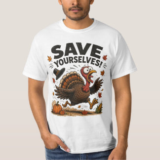 Rette dich selbst! Lustiger Erntedank-Truthahn T-Shirt