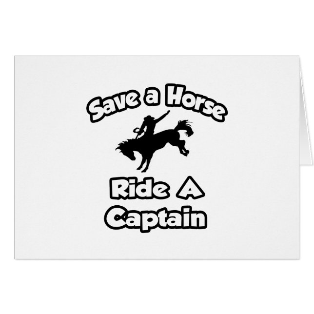 Rette ein Pferd, fahre einen Captain (Vorderseite (Horizontal))