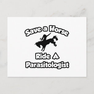 Rette ein Pferd, fahre einen Parasitologen Postkarte