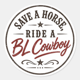 Rette ein Pferd, reite einen BL-Cowboy-Aufkleber Runder Aufkleber