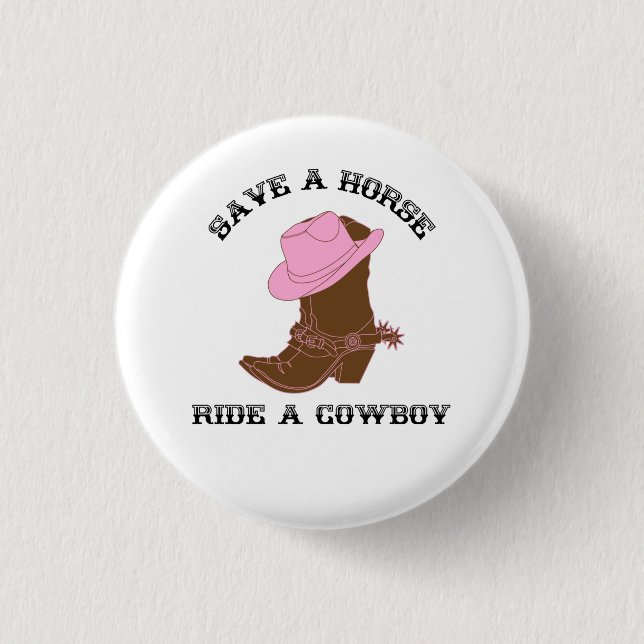 Rette ein Pferd, reite einen Cowboy Button (Vorderseite)