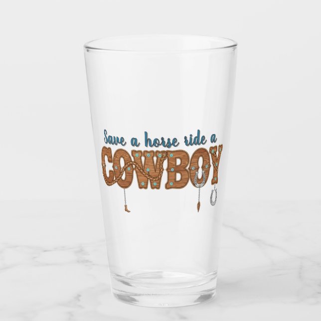 Rette ein Pferd, reite einen Cowboy Glas (Vorderseite)