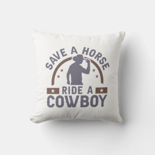 Rette ein Pferd, reite einen Cowboy Kissen
