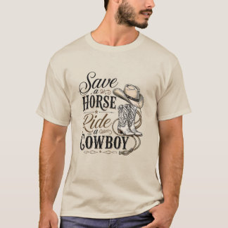 Rette ein Pferd, reite einen Cowboy T-Shirt
