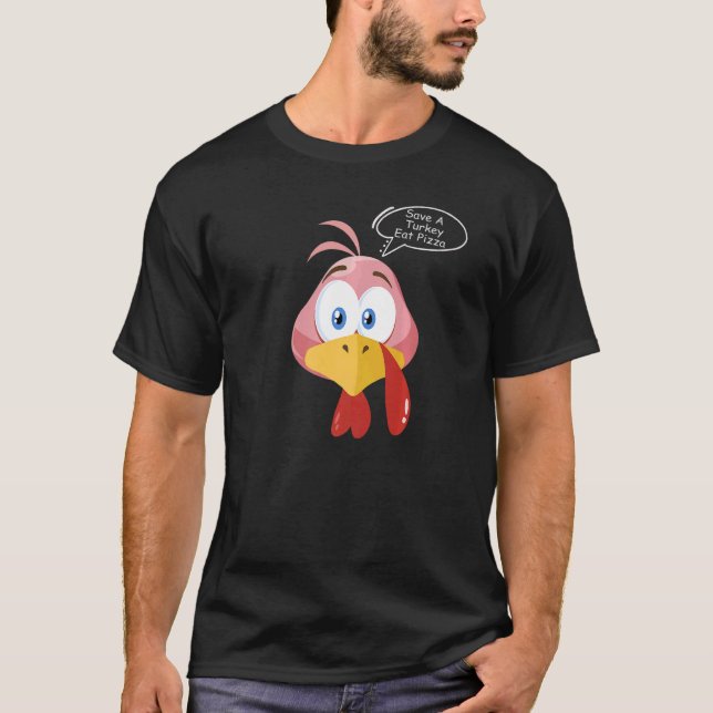 Rette einen Truthahn, iss Pizza, Frohes Erntedankf T-Shirt (Vorderseite)