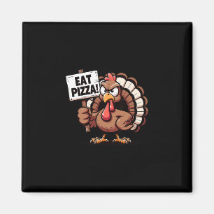 Rette einen Truthahn Iss Pizza Lustiger Thanksgivi Magnet