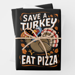 Rette einen Truthahn Iss Pizza Lustiges Thanksgivi Geschenkpapier Set
