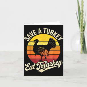 Rette einen Truthahn, iss Tofurky veganisches Ernt Karte