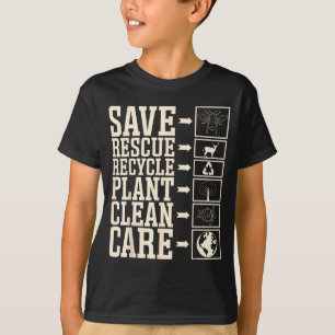 Rette Retten Recyceln Pflanze Reinigen Pflegen  T-Shirt