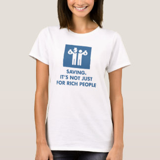 Retten. Er ist nicht gerade für reiche Leute. T-Shirt