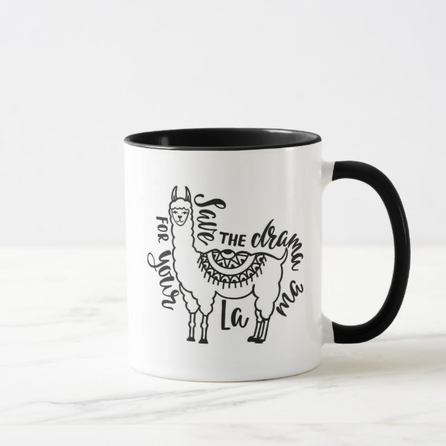 Retten Sie das Drama für Ihr Lama Tasse (Rechts)