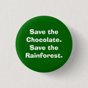 Retten Sie dem Chocolate.Save den Regenwald Button