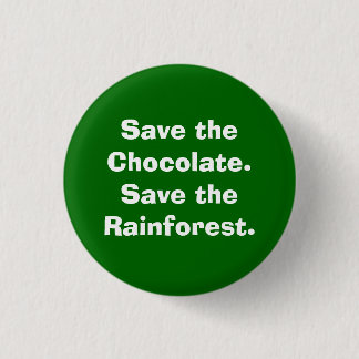 Retten Sie dem Chocolate.Save den Regenwald Button