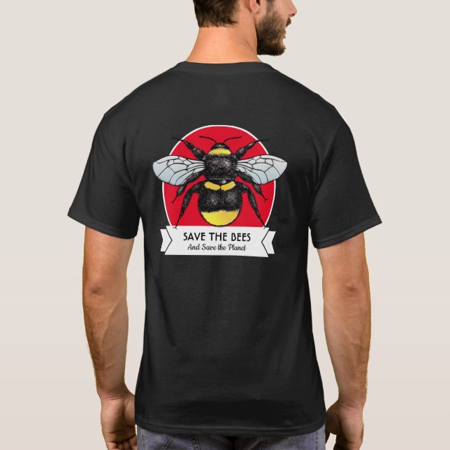 Retten Sie die Bienen und retten Sie dem Planeten T-Shirt (Rückseite)