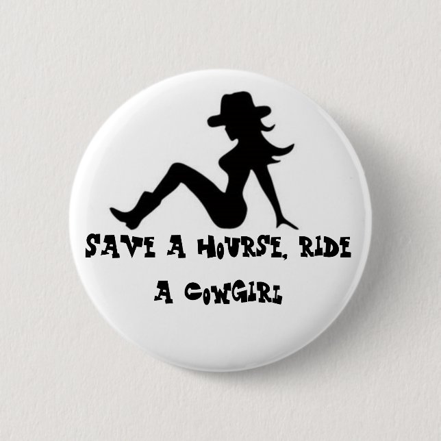 Retten Sie ein hourse, reiten Sie ein Cowgirl Button (Vorderseite)