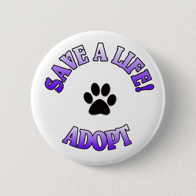 RETTEN SIE EIN LEBEN, ADOPTIEREN SIE!  VERFOLGEN BUTTON (Vorderseite)