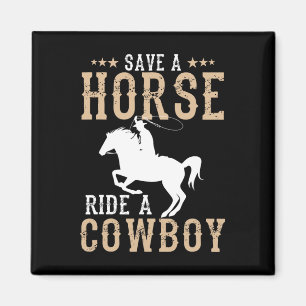 Retten Sie eine Pferdereifahrt Ein Cowboy Funny Re Magnet