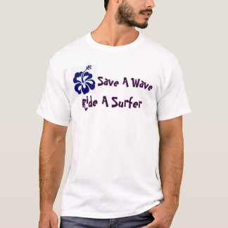 Retten Sie eine Welle! T-Shirt