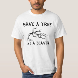 Retten Sie einen Baum essen einen Biber-T - Shirt
