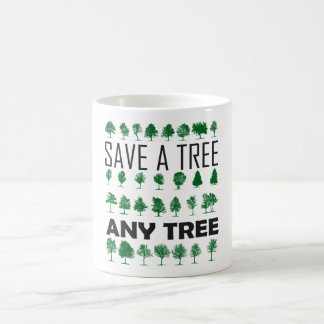 Retten Sie einen Baum Kaffeetasse