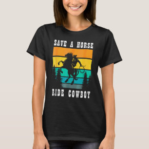Retten Sie einen Pferdereiten einen Cowboy T-Shirt