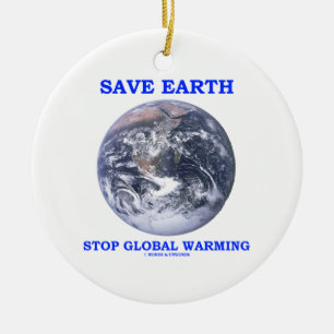 Retten Sie Erdhalt globale Erwärmung Keramik Ornament