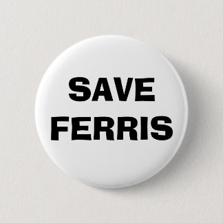 RETTEN SIE FERRIS BUTTON