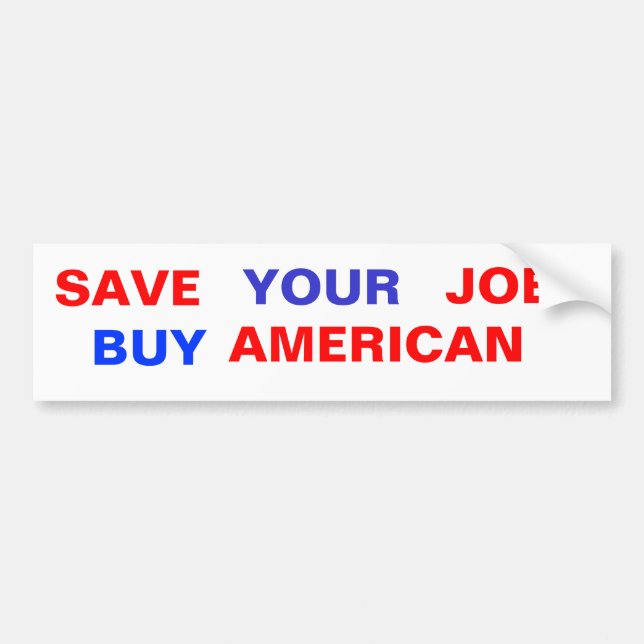 RETTEN SIE, IHR, JOB, DER KAUF, AMERIKANISCH AUTOAUFKLEBER (Vorne)