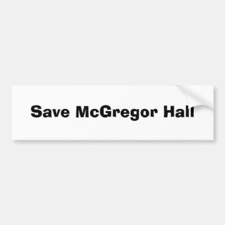 Retten Sie McGregor Hall Autoaufkleber