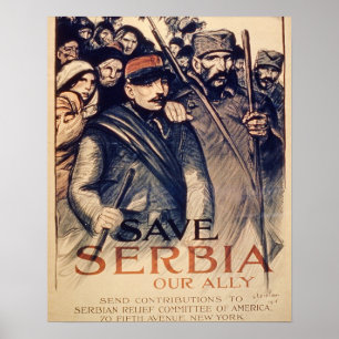 "Retten Sie Serbien unseren Verbündeten", Plakat, Poster