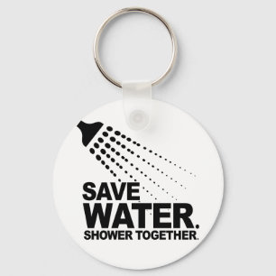 RETTEN SIE WASSER. DUSCHE ZUSAMMEN SCHLÜSSELANHÄNGER