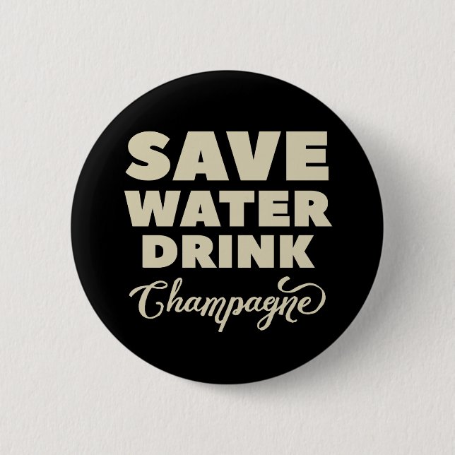 Retten Sie Wasser, Getränk Champagne Button (Vorderseite)