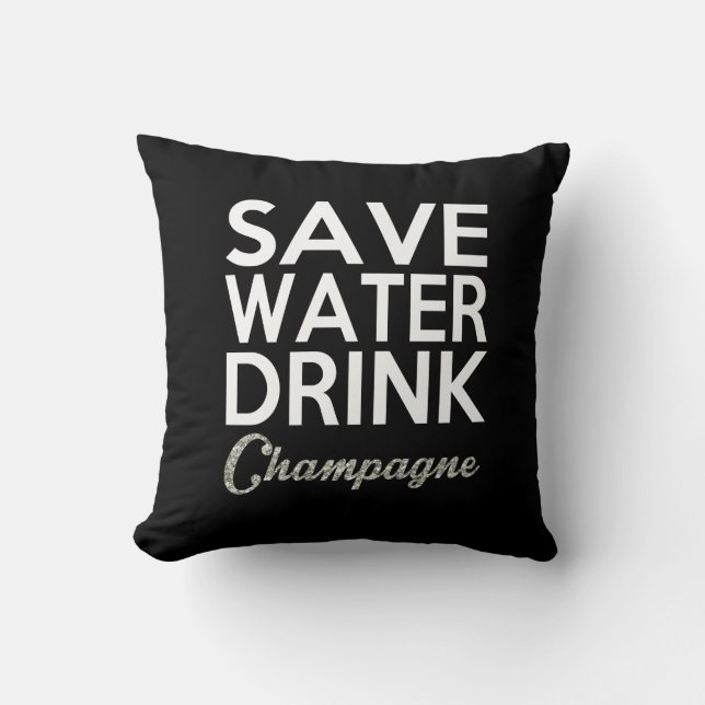 Retten Sie Wasser-Getränk-Champagne-Kissen Kissen (Vorderseite)