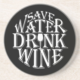 Retten Sie Wasser und trinken Sie Weinzitatentwurf Getränkeuntersetzer